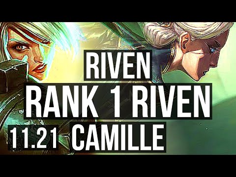 RIVEN vs CAMILLE (TOP) | Rank 1 Riven, 9/1/7, 1000+ games, Godlike, Rank 28 | KR Challenger | 11.21