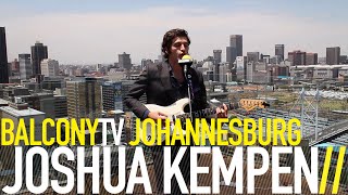 JOSHUA KEMPEN - I'M COMING HOME (BalconyTV)