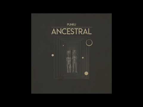 Ancestral (feat. RAWA) by PUNKU