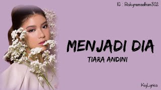 Download lagu Menjadi Dia - Tiara Andini (Lirik Lagu) TikTok ~ Adakah Cara Lain Tuk Bahagia ... mp3