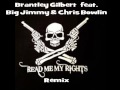Big Jimmy & Chris Bowlin with Brantley Gilbert ...