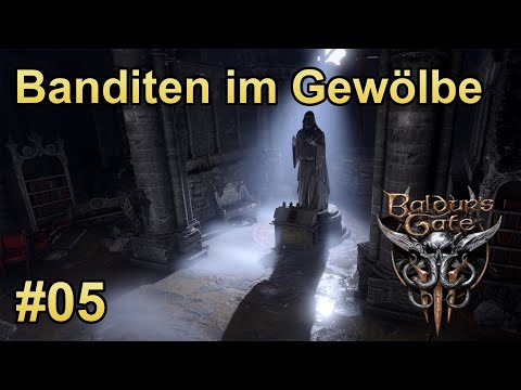 Let's Play Baldurs Gate 3 - #05 so viele Banditen in den Ruinen 😶 [Deutsch | German]