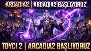 ARCADIA2 BAŞLADIK! 💥 SIFIRDAN EFSANE GELİŞİM (#1) | Saltanat Tipi Metin2