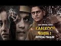 Kaalkoot Season 2 Web Series Trailer Kaalkoot Season 2 Web Series Trailer In Hindi New Web Series
