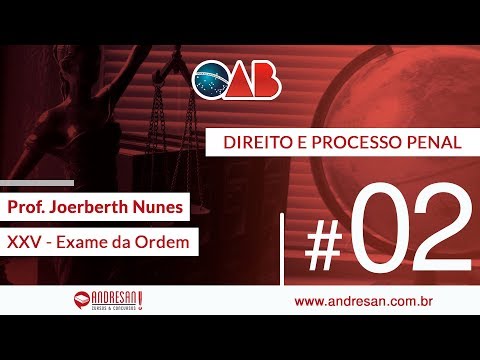 Exame de Ordem - Dir. e Proc. Penal - Procedimentos e Crimes em Espécie - Aula 02