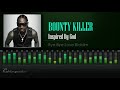 Bounty Killer - Inspired By God (Bye Bye Love | China Town Riddim) [HD]