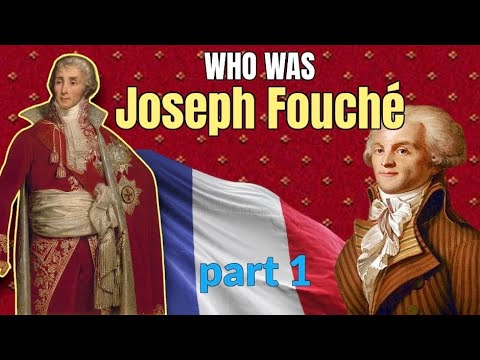 JOSEPH FOUCHÉ DOCUMENTARY - part 1