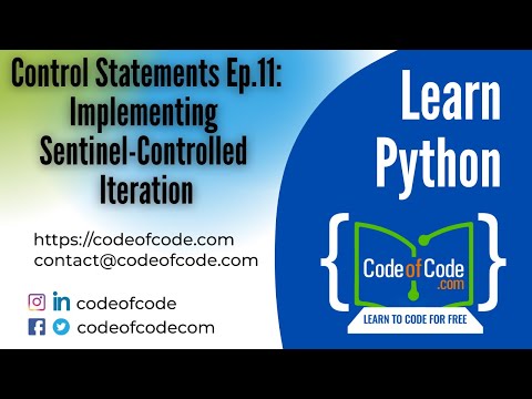 Learn Python Control Statements Ep 11 Implementing Sentinel Controlled Iteration Codeofcode