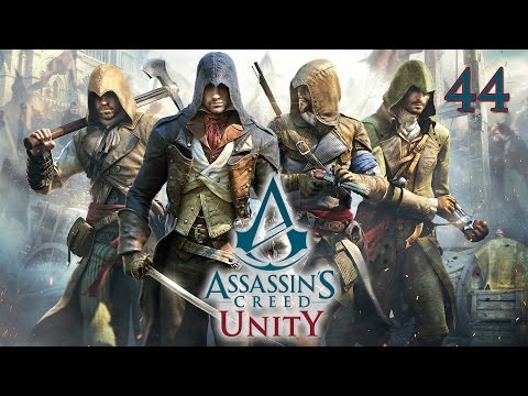 Assassin's Creed: Unity - Прохождение pt44