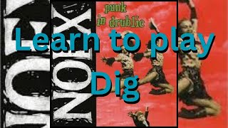 Learn to play Dig by NOFX with McNulty.