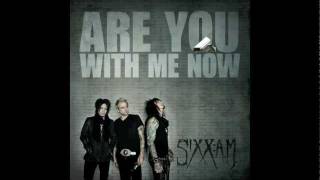 Sixx:A.M. - Are You With Me Now
