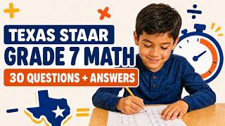Texas STAAR Grade 7 Math Practice Test 1 | 30 Questions + Answers