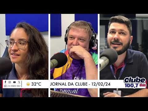 Jornal da Clube - 12/02/24 - Edição do Almoço