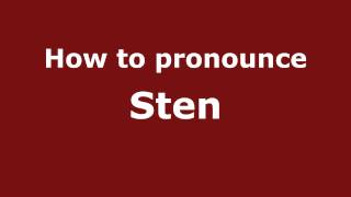 How to pronounce Sten