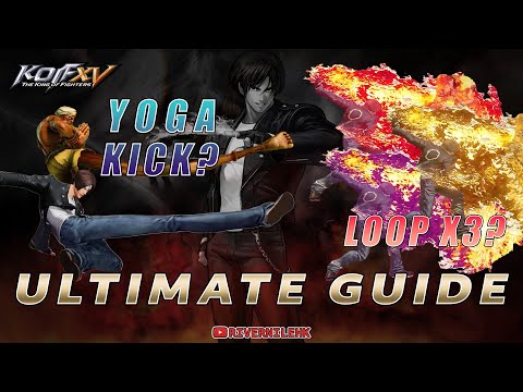 Kyo has Yoga Kick? Lv1 Loop x3? | Kyo Ultimate Guide | KOFXV |