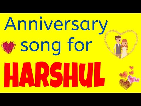 Anniversary song for Harshul | Wedding Anniversary Song | Anniversary Song for Husband