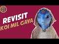 KOI MIL GAYA : The Revisit