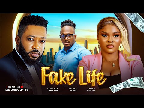 Fake Life - Frederick Leonard, Sarian Martin, Michael Dappa