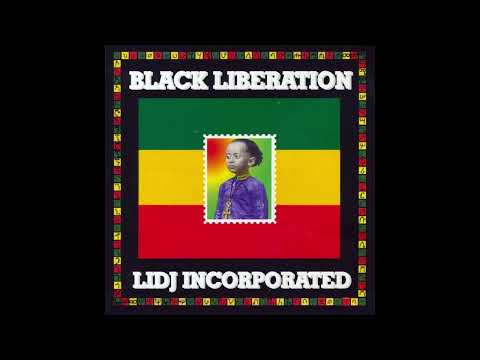 Lidj Incorporated -  Black Liberation