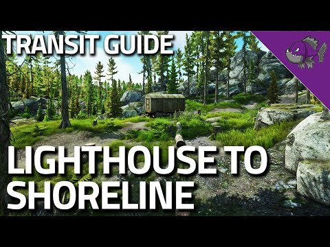 Lighthouse Transit To Shoreline - Transit Guide - Escape From Tarkov