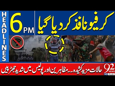 Curfew Imposed | Police vs Protestors | Crisis Intensifies | Headlines 6PM | 92 News HD