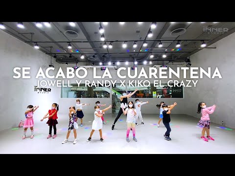 INNER KIDS I SE ACABO LA CUARENTENA - JOWELL Y RANDY X KIKO EL CRAZY