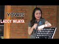 Yo Wis Cover By Laddy Wijaya