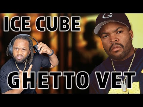 FIRST TIME HEARING Ice Cube - Ghetto Vet REACTION