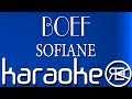 BOEF – SOFIANE ( Karaoke Lyrics )