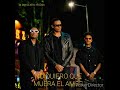 los del templo ft Moncho - no quiero que muera el amor