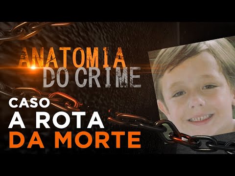 ANATOMIA DO CRIME - A ROTA DA CRUELDADE