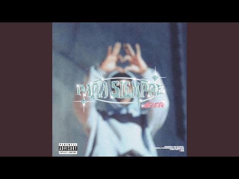 Para Siempre (feat. Kalanial)