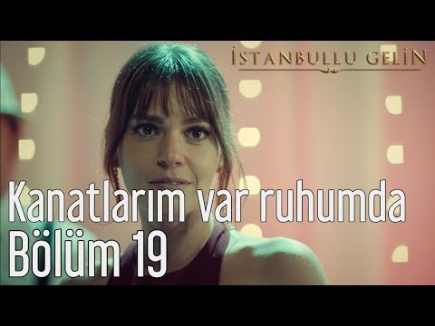 İstanbullu Gelin 19. Bölüm - Aslı Enver - Kanatlarım Var Ruhumda