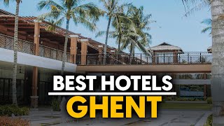 Best Hotels In Ghent, Belgium - Top 5 Picks For Any Budget