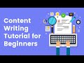 Content Writing Tutorial for Beginners