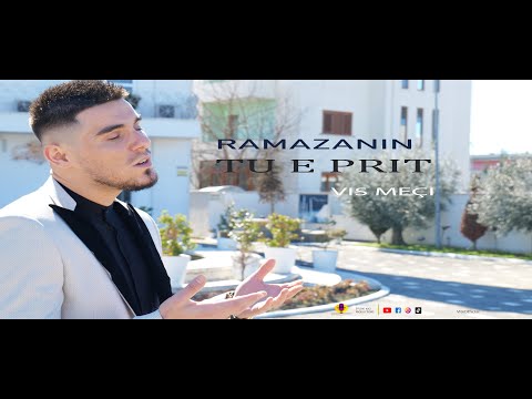 Visi Meci - Ramazanin tu e prit  (Official Video 4k 2023)
