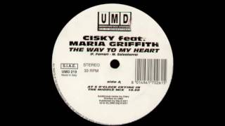 CISKY featuring MARIA GRIFFITH - The way to my heart