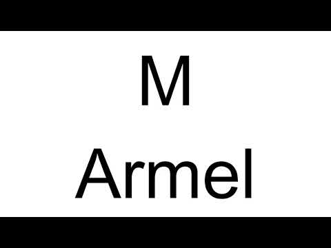 How to Pronounce M Armel