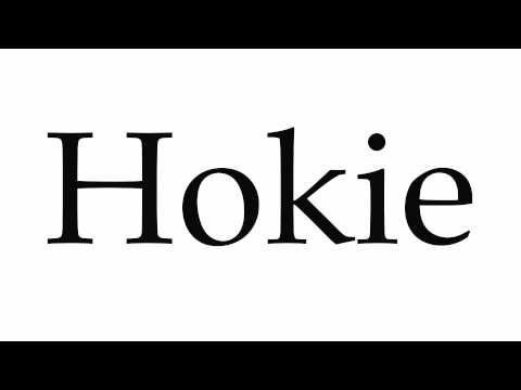 How to Pronounce Hokie