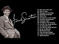 Best Songs Of Frank Sinatra New Playlist 2018 -  Frank Sinatra Greatest Hits Full ALbum Ever