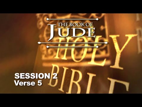 Jude Session 2 (Verse 5) - Chuck Missler
