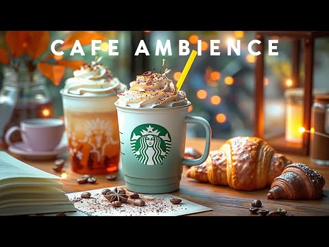 Starbucks Fall Jazz 🍂 Cozy Coffee Ambience for Autumn Relaxation
