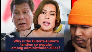 Why is the Duterte Duterte tandem so popular among administration allies?
