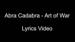 LYRICS | Abra Cadabra - Art Of War