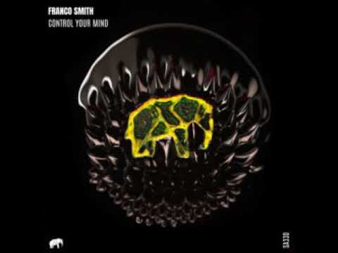 Franco Smith - Control Your Mind (Original Mix) [SET ABOUT]
