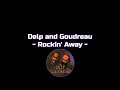 Delp And Goudreau Rockin Away HQ With Onscreen Lyrics