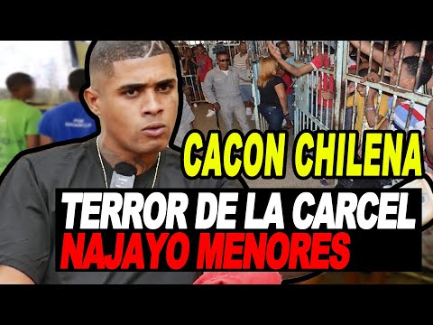 CACON CHILENA: EL TERR0R DE LA CÁRCEL "NAJAYO MENORES" VIVENCIAS CARCELERAS & CALLEJERAS DESDE MENOR