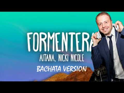 Aitana, Nicki Nicole - Formentera (Paolino DJ & Stefano DJ Bachata Version)