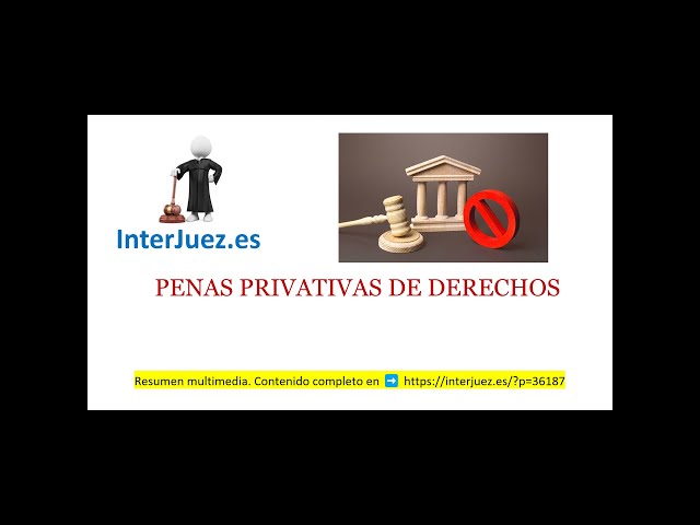 Vídeo relacionado con Las penas privativas de derechos y otras alternativas a la privación de libertad (Monografías)