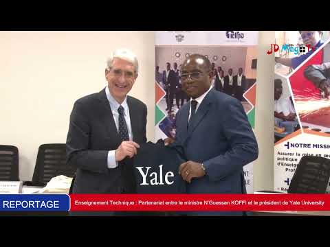 Enseignement Technique : Le Ministre N'Guessan KOFFI signe un partenariat avec Yale University